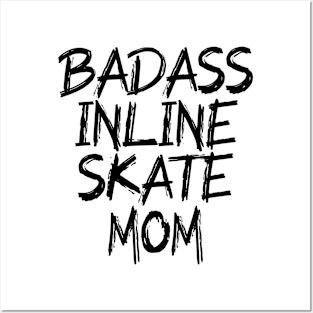 badass inline skate mom Posters and Art